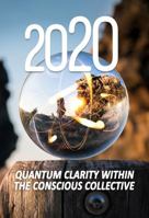 20/20 : Quantum Clarity Within the Conscious Collective 1949432025 Book Cover