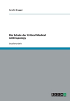 Die Schule der Critical Medical Anthropology 3640301862 Book Cover