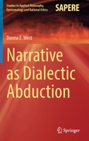 Narrative as Dialectic Abduction 3031150929 Book Cover