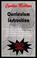 Cynthia Mathews on Curriculum and Instruction 1530090156 Book Cover