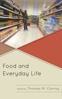 Food and Everyday Life 0739186140 Book Cover