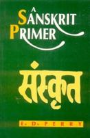 A Sanskrit Primer 8120802071 Book Cover