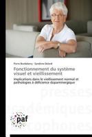 Fonctionnement Du Système Visuel Et Vieillissement 3841624049 Book Cover