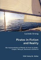 Pirates in Fiction and Reality 3836454793 Book Cover
