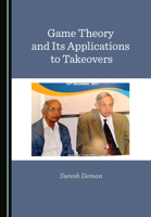 Game Theory and Its Applications to Takeovers 1527561046 Book Cover