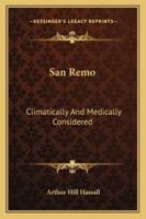 San Remo: Climatically And Medically Considered 1163277517 Book Cover