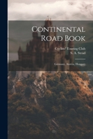 Continental Road Book: Germany, Austria, Hungary 1022598252 Book Cover
