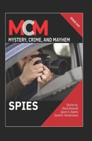 Spies (Mystery, Crime, and Mayhem) B0G2J9ZN6J Book Cover
