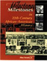 Milestones in 20th-Century African-American History 0810391805 Book Cover