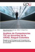 Análisis de Competencias TIC en docentes de la UNAD, Ibagué-Colombia 6202118733 Book Cover