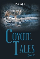 Coyote Tales: Book 2 B0GX7NMBTV Book Cover