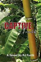Captive in Paradise 1453676503 Book Cover