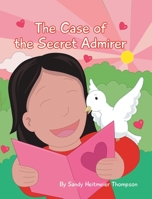 The Case of the Secret Admirer 1646706803 Book Cover