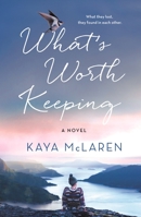 What's Worth Keeping: A Novel 1250145090 Book Cover