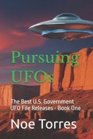 Pursuing UFOs: The Best U.S. Government UFO File Releases B0HCMVFMJW Book Cover