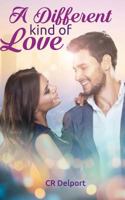 A Different Kind of Love 1540714861 Book Cover