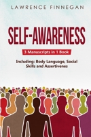Self-Awareness: 3-in-1 Guide to Master Shadow Work, Facial Expressions, Self-Love & How to Be Charismatic 1088210260 Book Cover