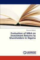 Evaluation of M&A on Investment Returns to Shareholders in Nigeria 3659290688 Book Cover
