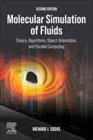 Molecular Simulation of Fluids: Theory, Algorithms and Object-Orientation 0323853986 Book Cover