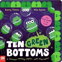 Ten Green Bottoms: A Laugh-Out-Loud Rhyming Counting Book 1035022230 Book Cover