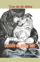 Une vie de chien: Julien et Miky, SDF 2491722038 Book Cover