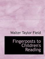 Fingerposts to Children's Reading 0353951951 Book Cover