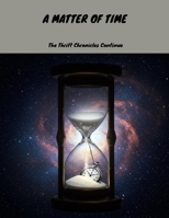 A Matter Of Time: The Thrift Chronicles Continue B0FKBPKJW6 Book Cover