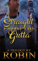 Straight from the Gutta : Hood Love and Romance 1976549604 Book Cover