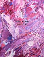 Open House Registry: Guest and Visitors Sign In Book 1796717258 Book Cover