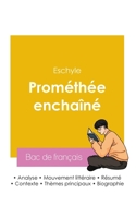 Réussir son Bac de français 2026 : Analyse de la pièce Prométhée enchaîné de Eschyle 2385991578 Book Cover