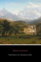 Adventures of a Mountain Man: The Narrative of Zenas Leonard 1549682717 Book Cover