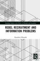 Rebel Recruitment and Information Problems 0367272911 Book Cover