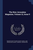 The New Jerusalem Magazine, Volume 12, Issue 9 1377240789 Book Cover