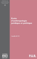 Ecrits d'Anthropologie Juridique Et Politique 2872099115 Book Cover