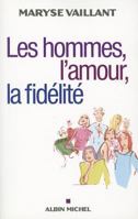 Les Hommes, l'amour, la fidélité 2253166251 Book Cover