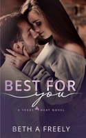 Best For You (Texas Heat) B0F7KCWJSN Book Cover