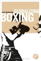 Globalizing Boxing 1474253059 Book Cover