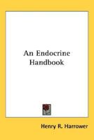 An Endocrine Handbook 1425454372 Book Cover