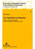 Zum Spektakel Und Abscheu: Schand- Und Ehrenstrafen ALS Mittel Oeffentlicher Disziplinierung in Muenchen Um 1600 3631581238 Book Cover