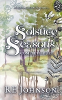 Solstice Seasons Complete Duet: With Bonus Content (The Solstice Seasons Novellas) B0DT4WQC5M Book Cover