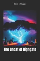 The Ghost of Highgate B0CJSW8R28 Book Cover