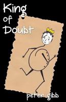 King of Doubt 1627874453 Book Cover