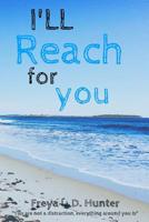 I'll Reach For You 1092499075 Book Cover