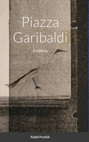 Piazza Garibaldi 1716653185 Book Cover