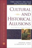 Facts on File Dictionary of Cultural and Historical Allusions: From the Middle Ages Through the 20th Century (Facts on File Library of Language and Literature) 0816040575 Book Cover