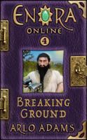 Breaking Ground : Enora Online Book Four 1948247070 Book Cover