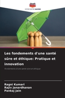 Les fondements d'une santé sûre et éthique: Pratique et innovation (French Edition) 6209457320 Book Cover