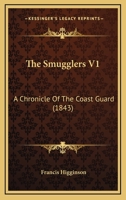 The Smugglers V1: A Chronicle Of The Coast Guard 1437290906 Book Cover