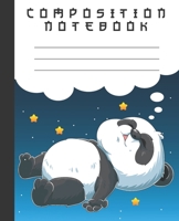 COMPOSITION NOTEBOOK: Funny Kawaii Dreaming Sleepy Panda Bear Notebook and Journal with Lined Ruled Paper Pages for Girls and Boys, Perfect for Writing Notes and Exercise 1671756541 Book Cover