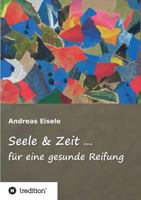 Seele & Zeit ... 3743943840 Book Cover
